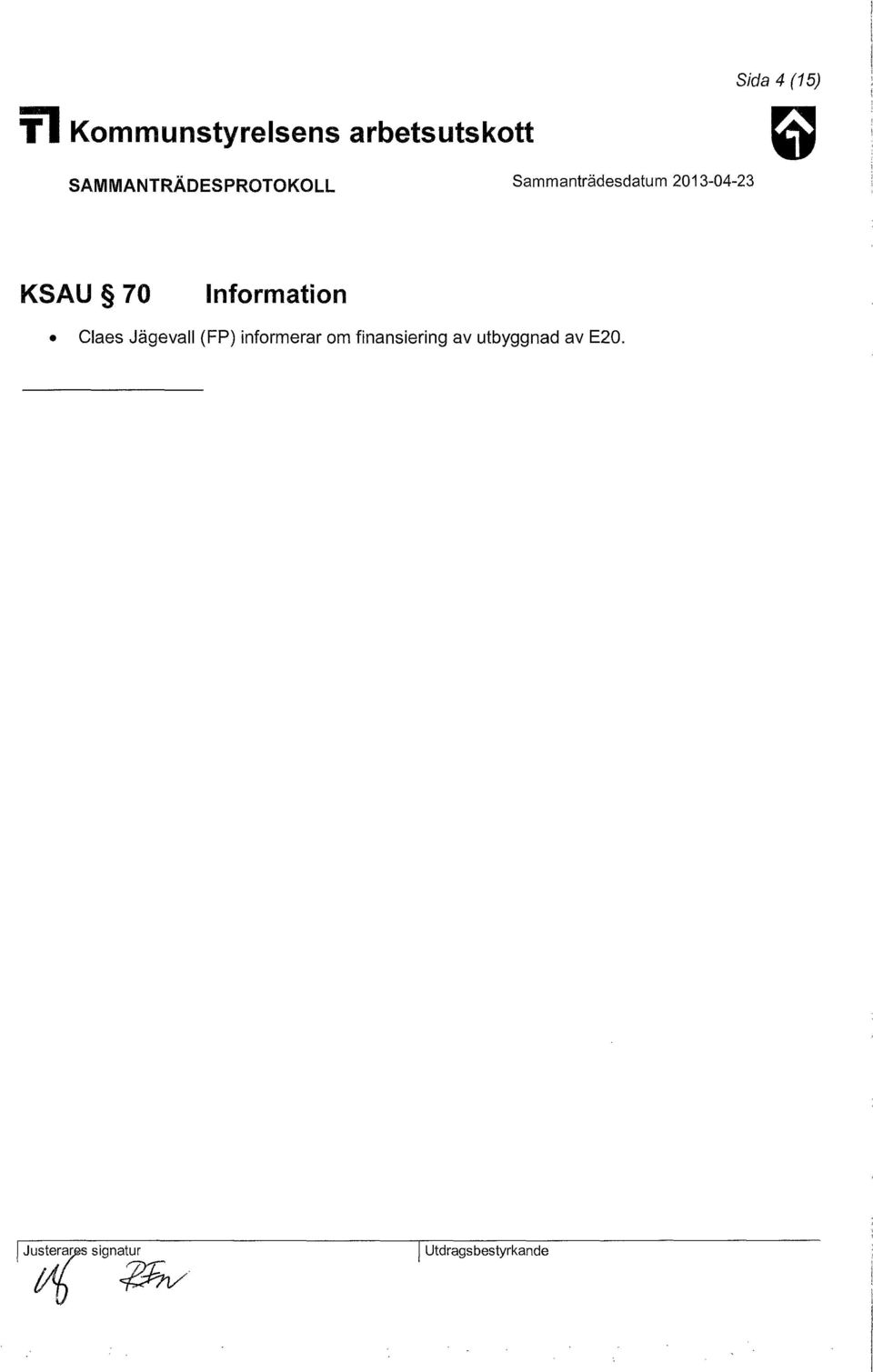 2013-04-23 KSAU 70 Information Claes Jägevall