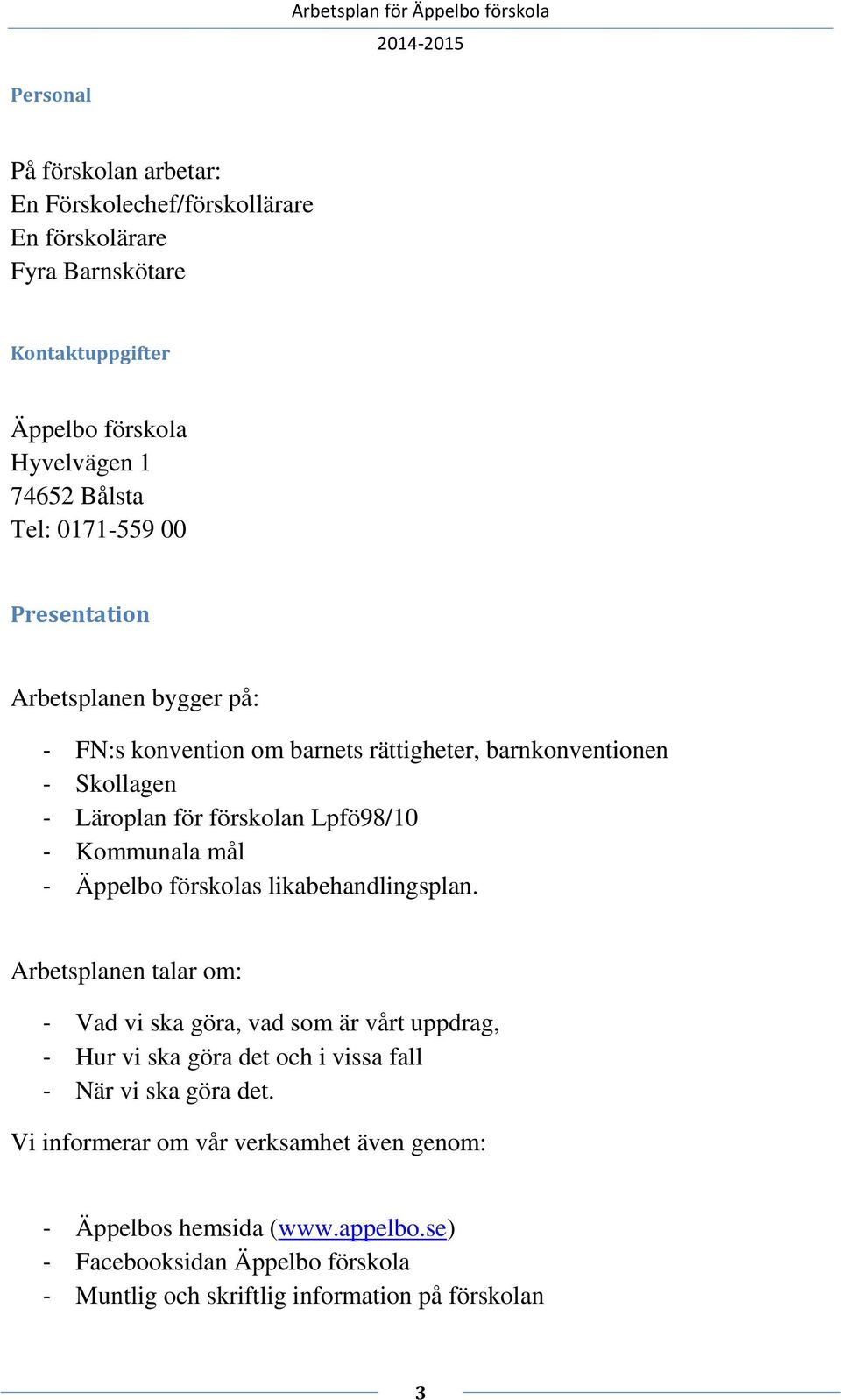 Kommunala mål - Äppelbo förskolas likabehandlingsplan.