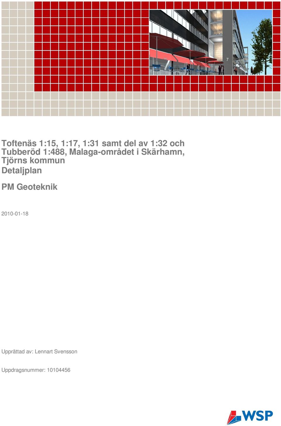 Tjörns kommun Detaljplan PM Geoteknik 2010-01-18