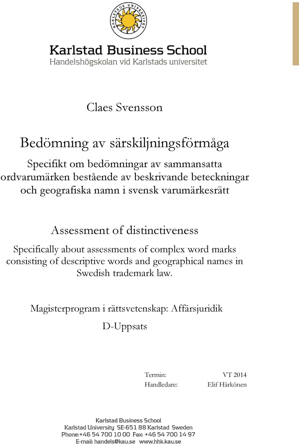 Specifically about assessments of complex word marks consisting of descriptive words and geographical names in