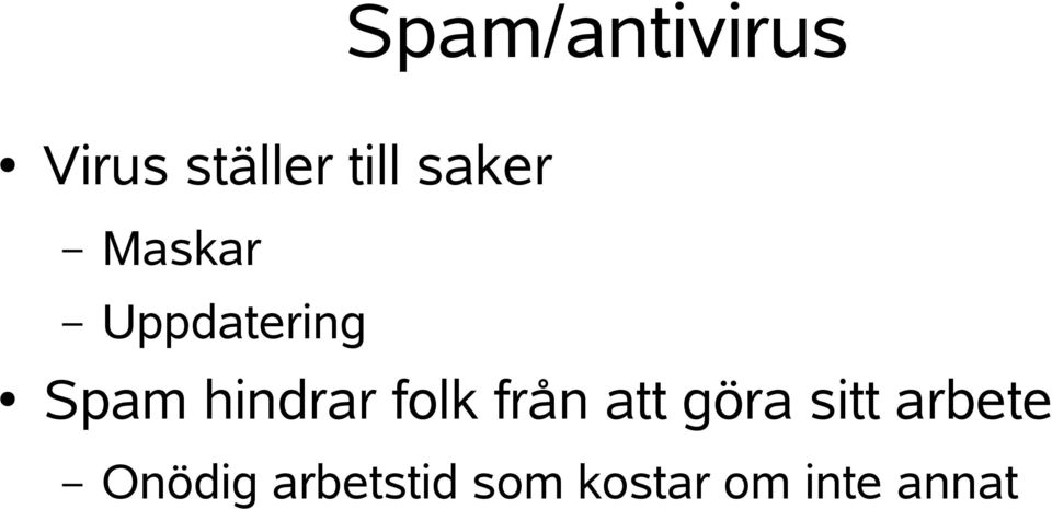 hindrar folk från att göra sitt