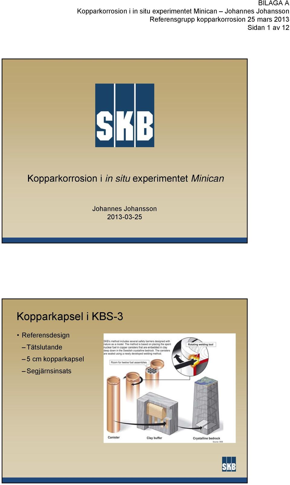 2013-03-25 Kopparkapsel i KBS-3