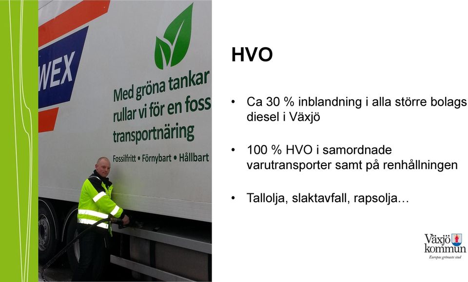 samordnade varutransporter samt på