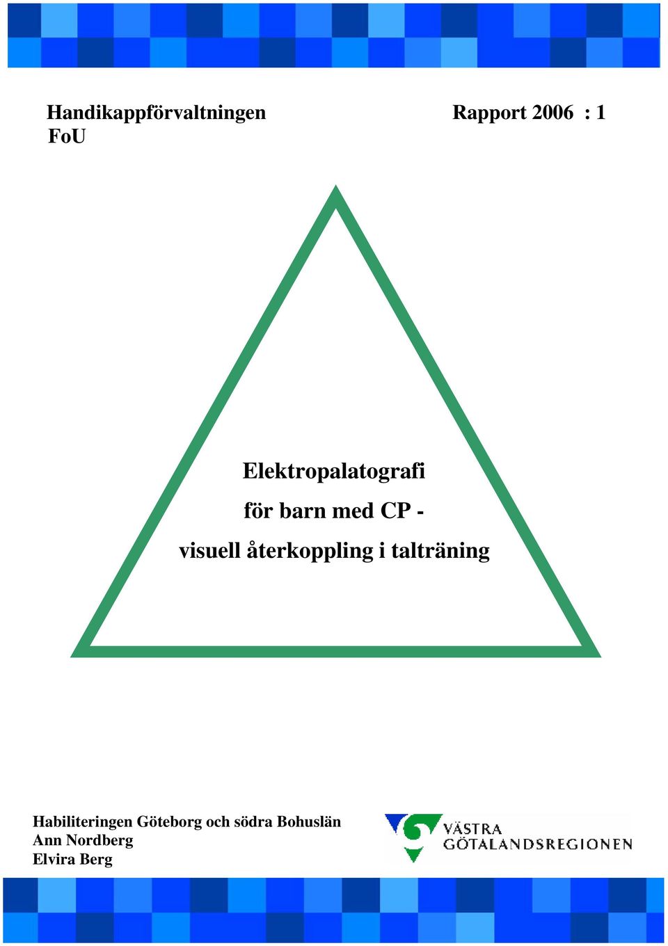 återkoppling i talträning Habiliteringen