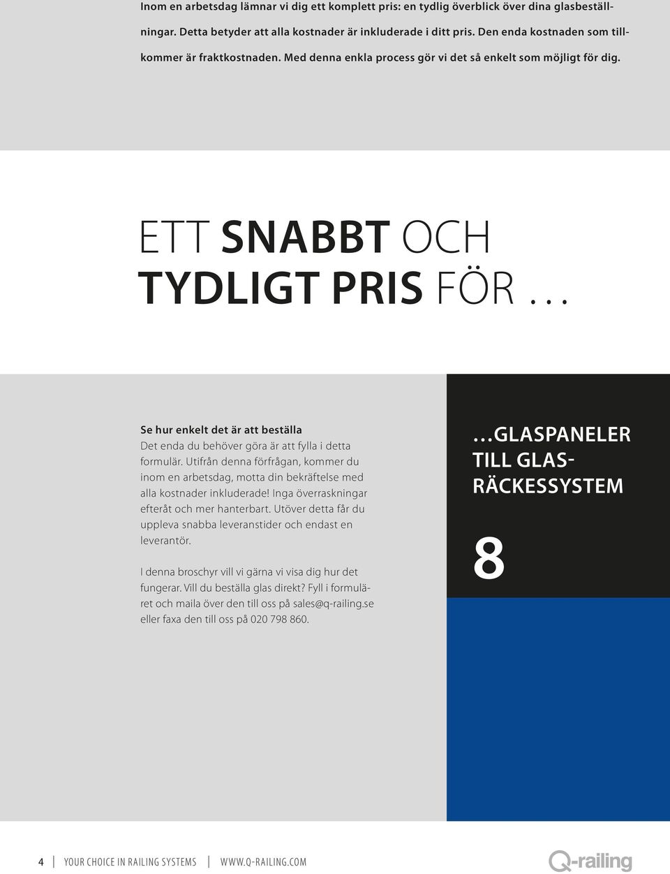 ETT SNAT OC TYDLIGT PIS FÖ Se hur enkelt det är att beställa Det enda du behöver göra är att fylla i detta formulär.