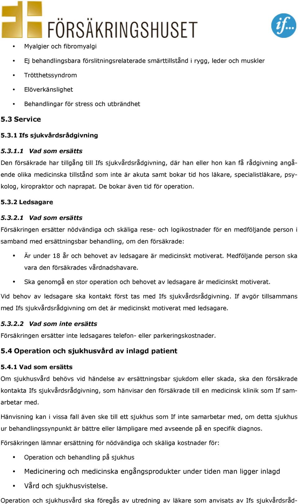 Ifs sjukvårdsrådgivning 5.3.1.