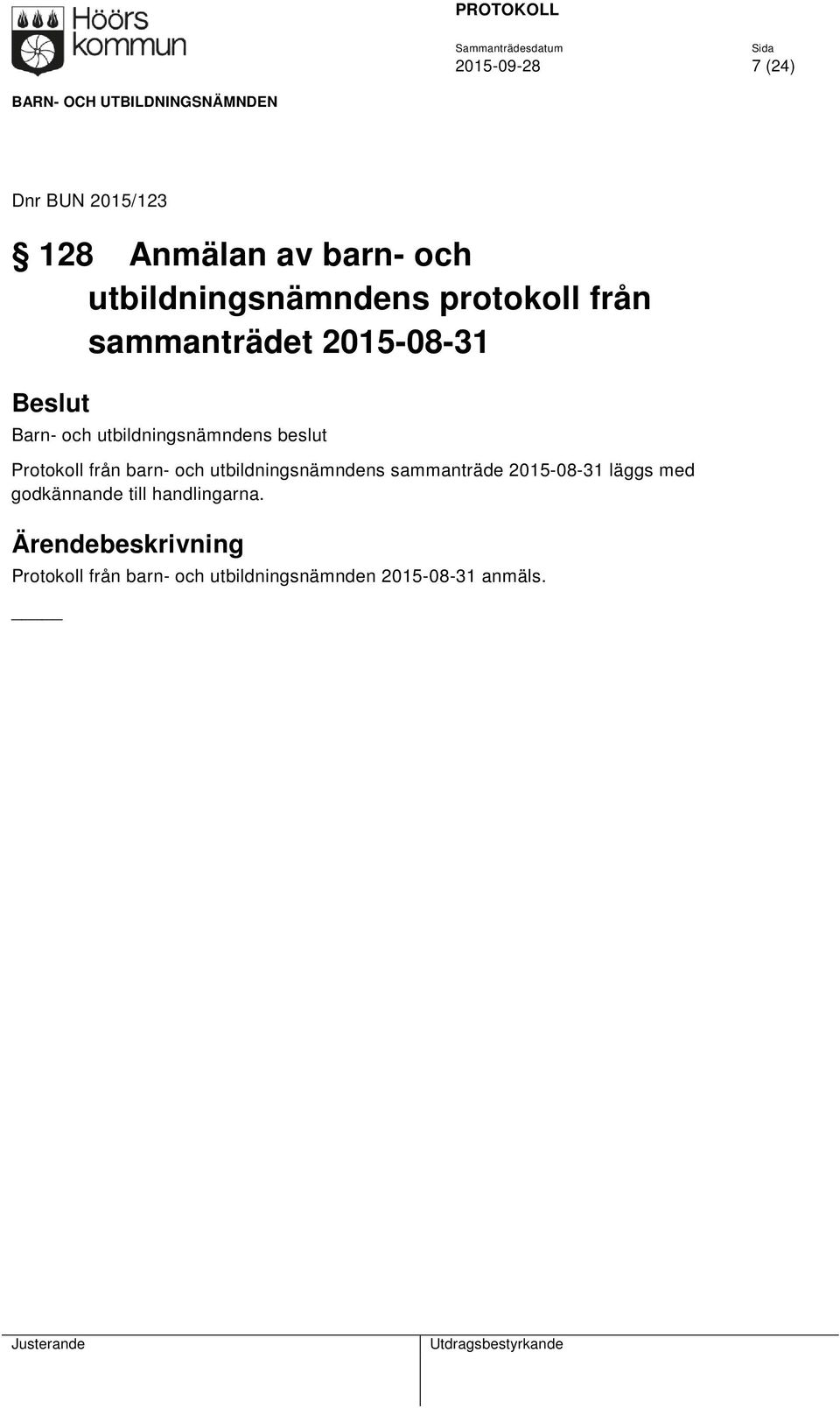 från barn- och utbildningsnämndens sammanträde 2015-08-31 läggs med