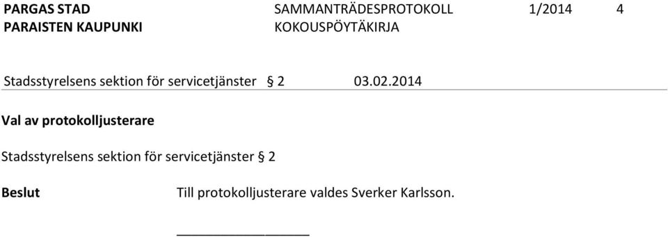 2014 Val av protokolljusterare Stadsstyrelsens