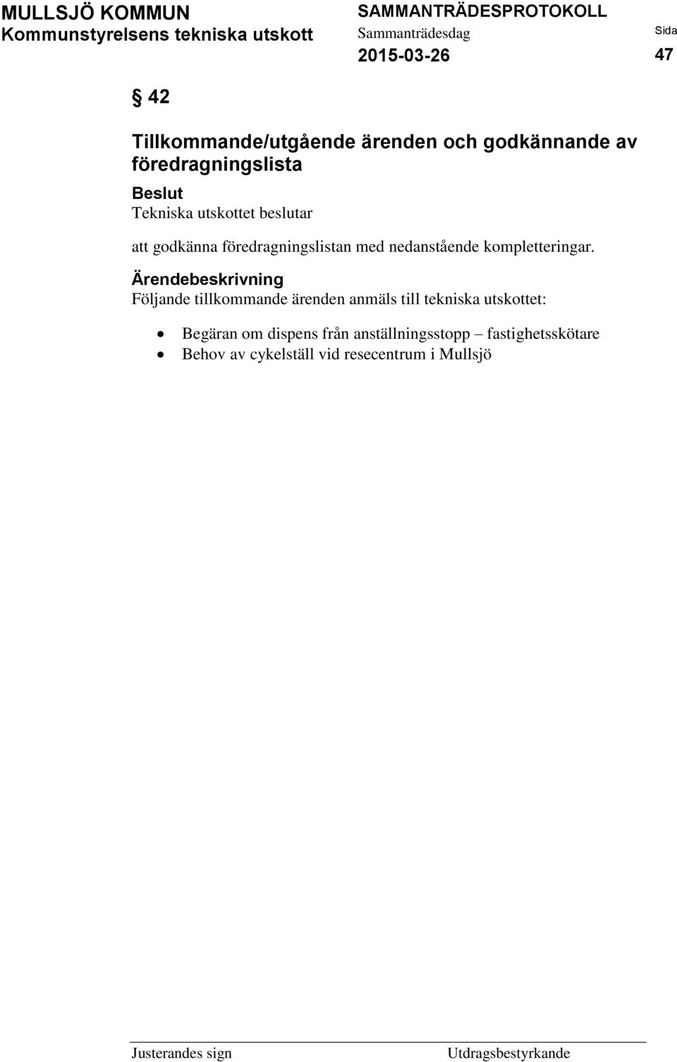 kompletteringar.