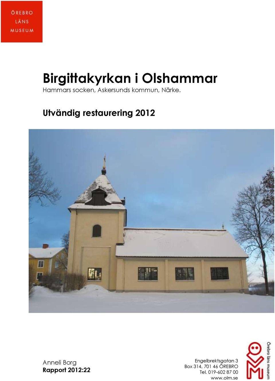 Utvändig restaurering 2012 Anneli Borg Rapport