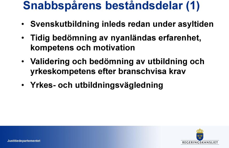 motivation Validering och bedömning av utbildning och yrkeskompetens