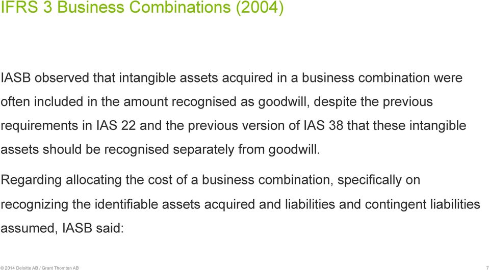 assets should be recognised separately from goodwill.