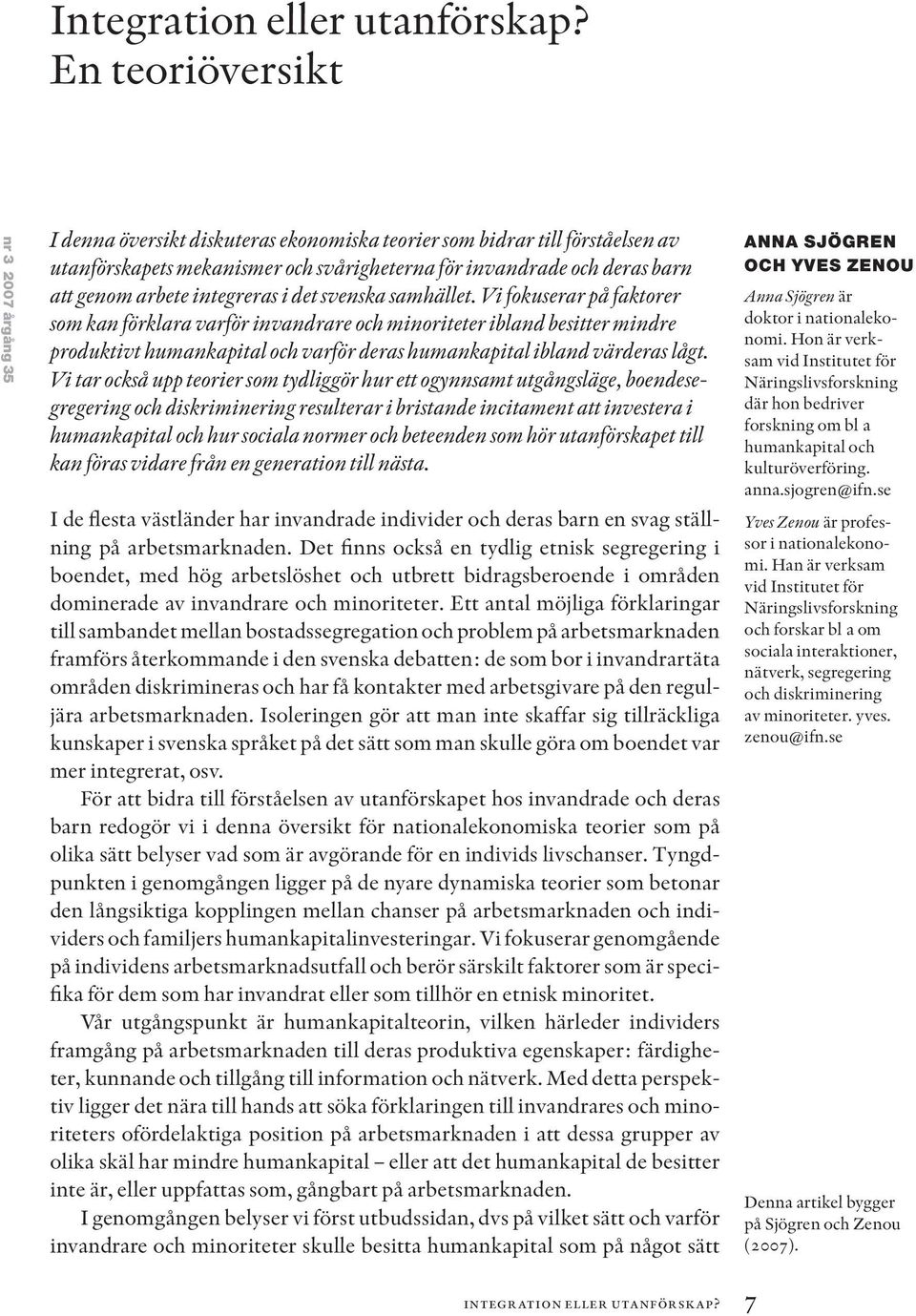 arbete integreras i det svenska samhället.