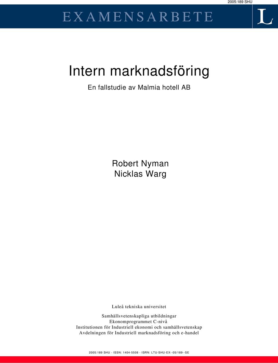 Ekonomprogrammet C-nivå Institutionen för Industriell ekonomi och samhällsvetenskap