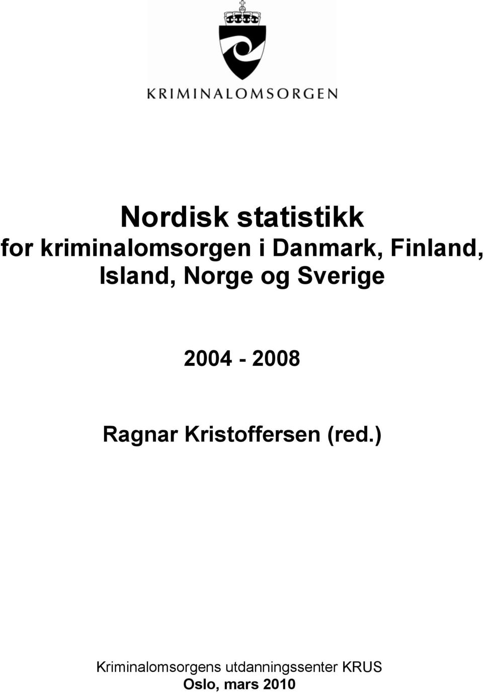 2004-2008 Ragnar Kristoffersen (red.