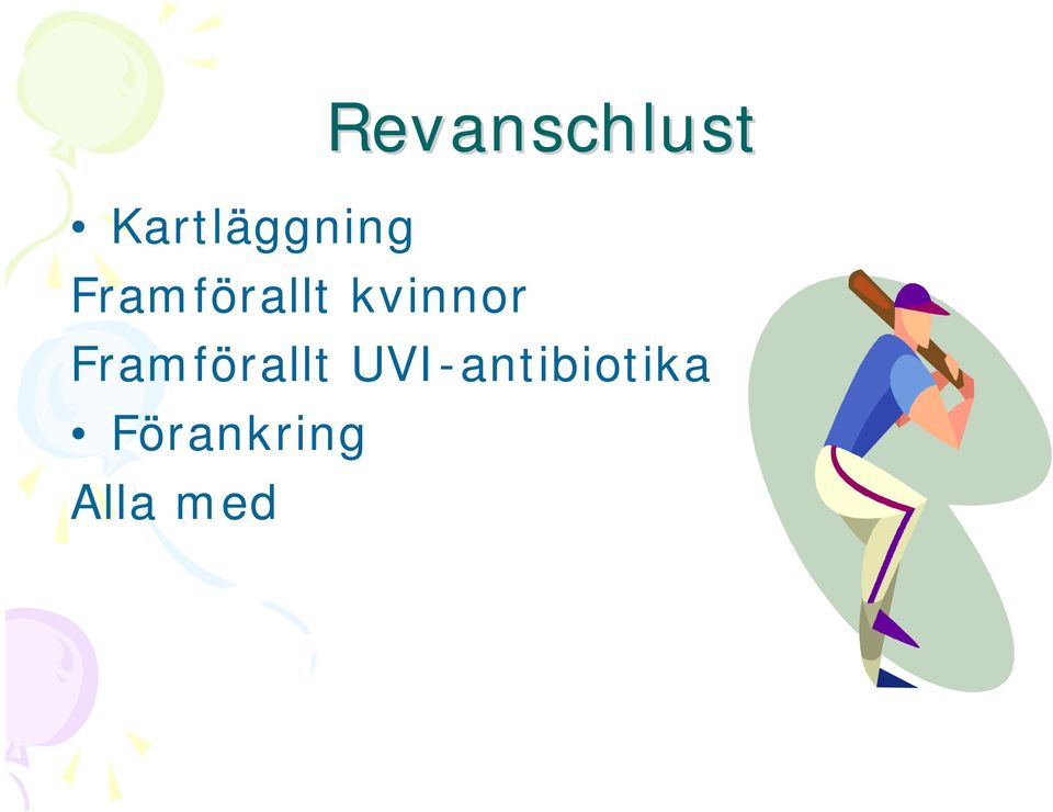 Framförallt kvinnor