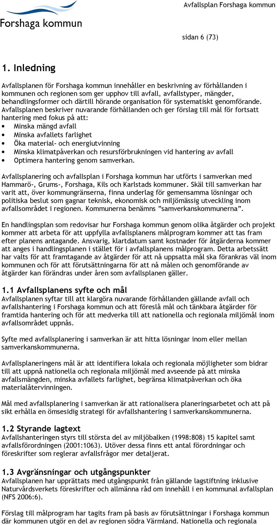 organisation för systematiskt genomförande.