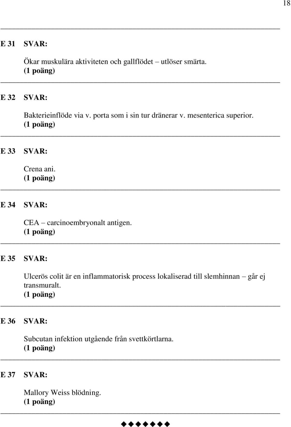 E 34 CEA carcinoembryonalt antigen.