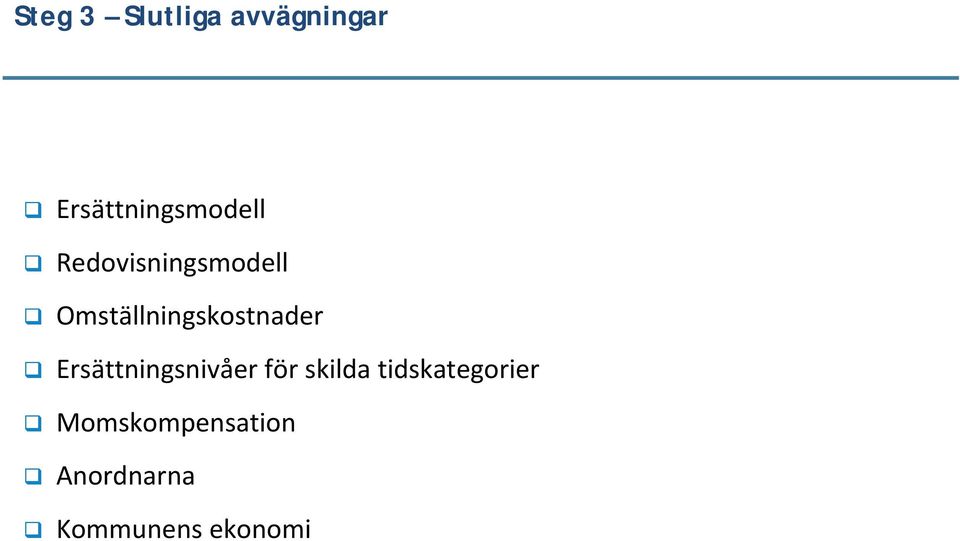 Omställningskostnader Ersättningsnivåer för