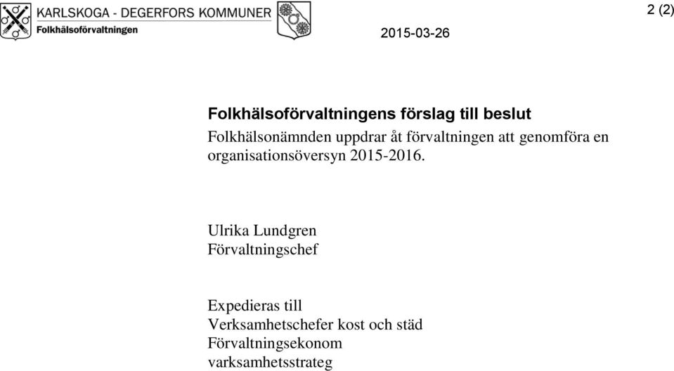 organisationsöversyn 2015-2016.