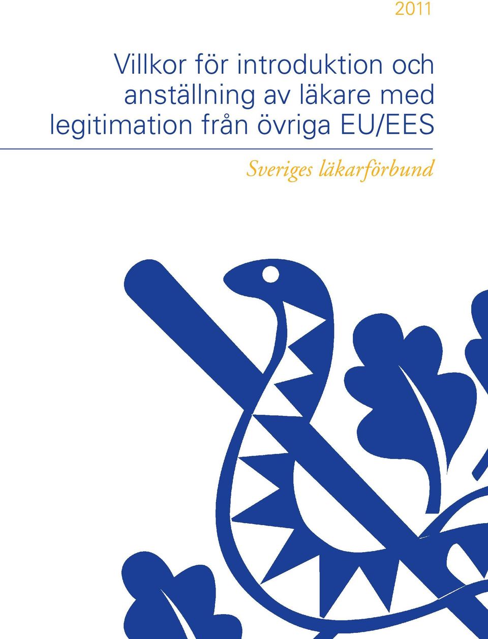 av läkare med legitimation