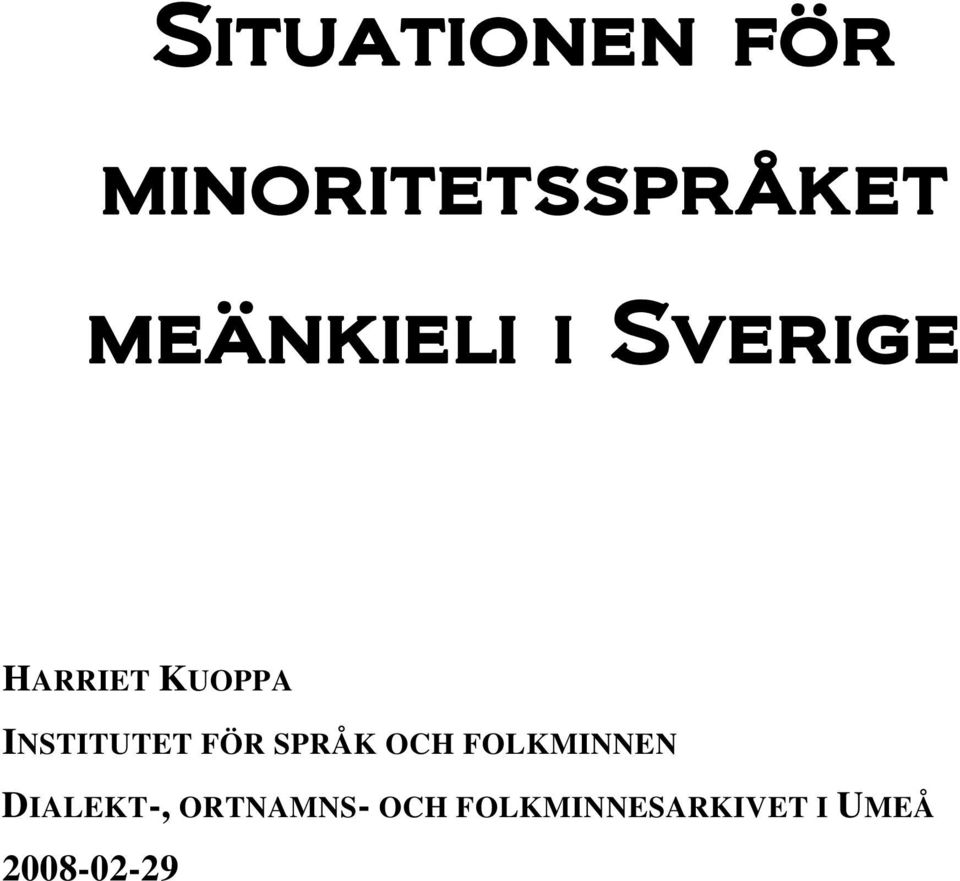 INSTITUTET FÖR SPRÅK OCH FOLKMINNEN