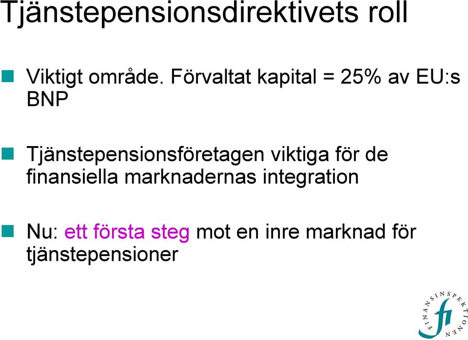 Tjänstepensionsföretagen viktiga för de finansiella