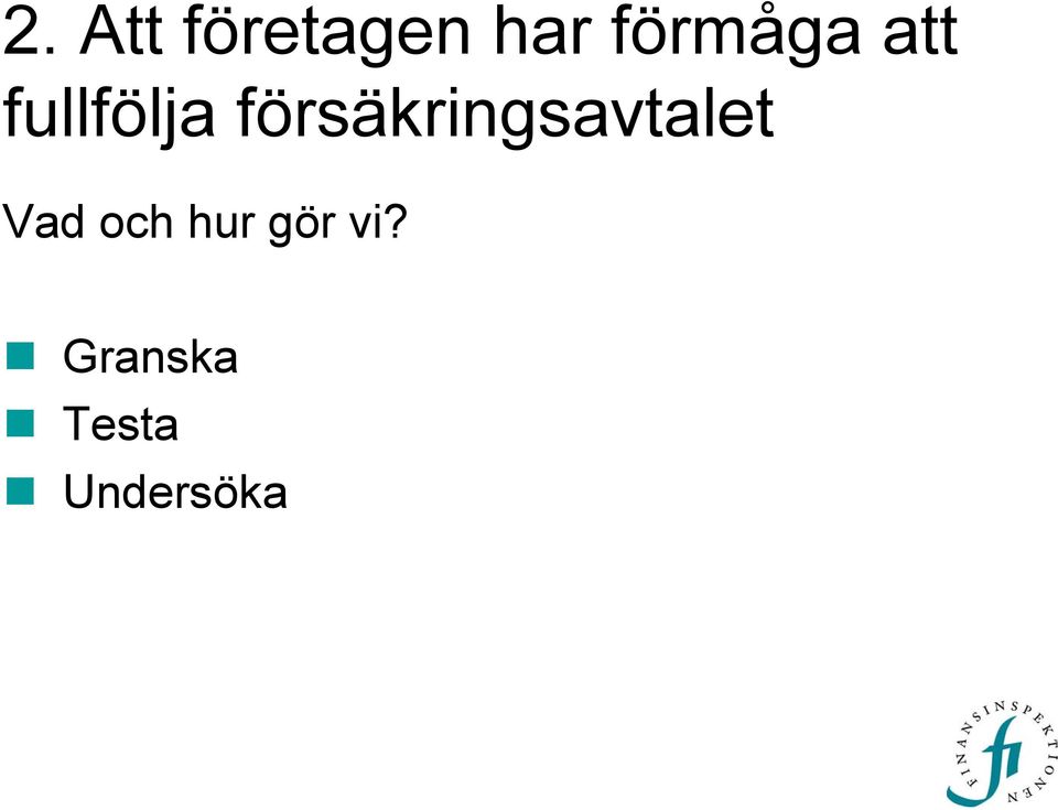 försäkringsavtalet Vad och