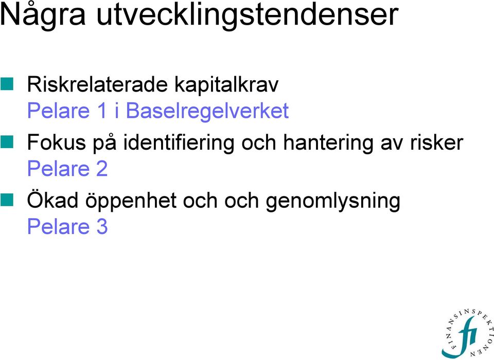 på identifiering och hantering av risker