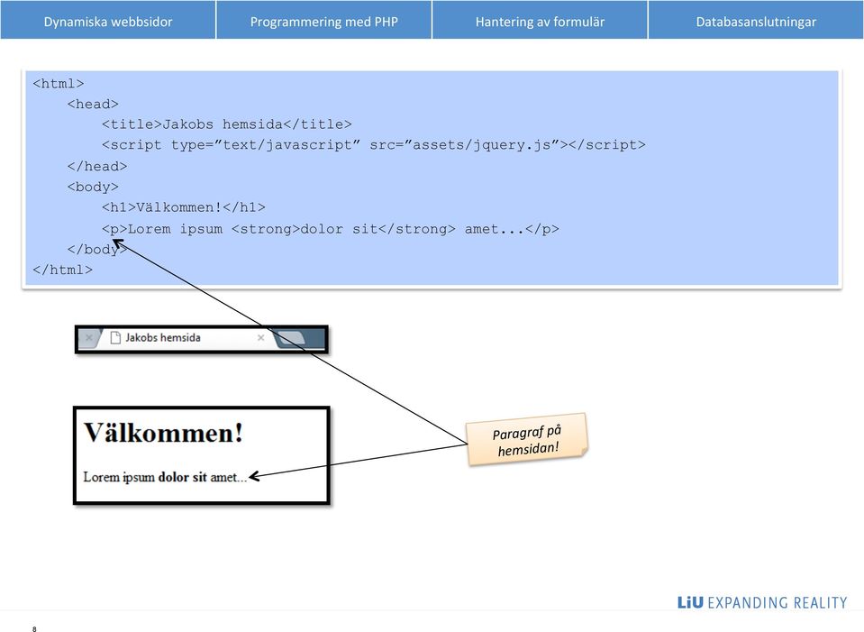 js ></script> </head> <body> <h1>välkommen!