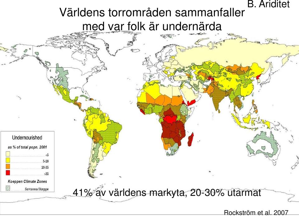 Ariditet 41% av världens markyta,