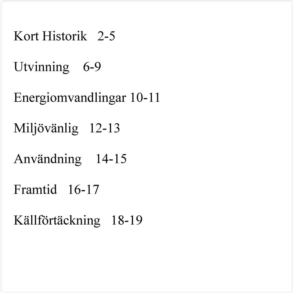 Miljövänlig 12-13 Användning