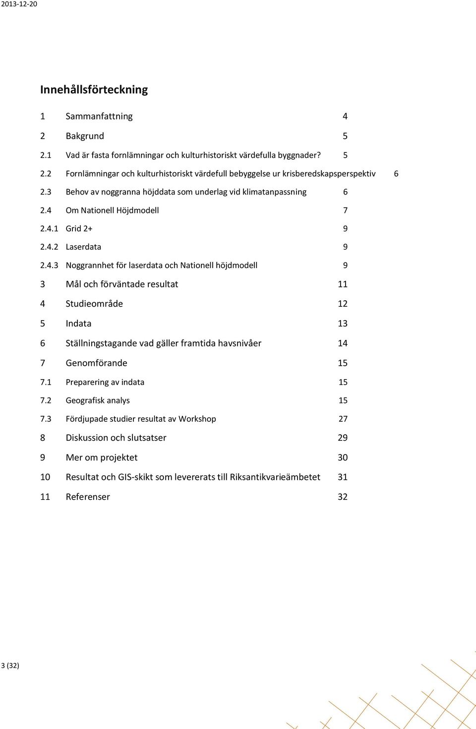 Om Nationell Höjdmodell 7 2.4.