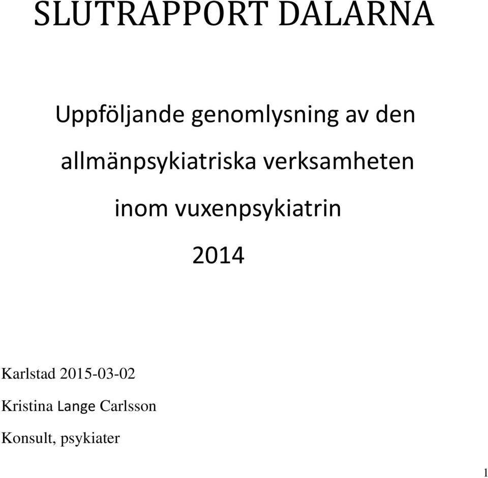 verksamheten inom vuxenpsykiatrin 2014