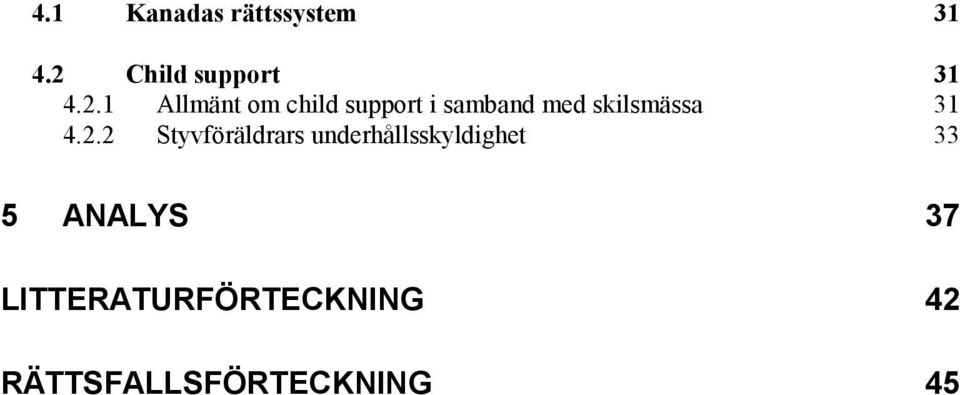 1 Allmänt om child support i samband med skilsmässa