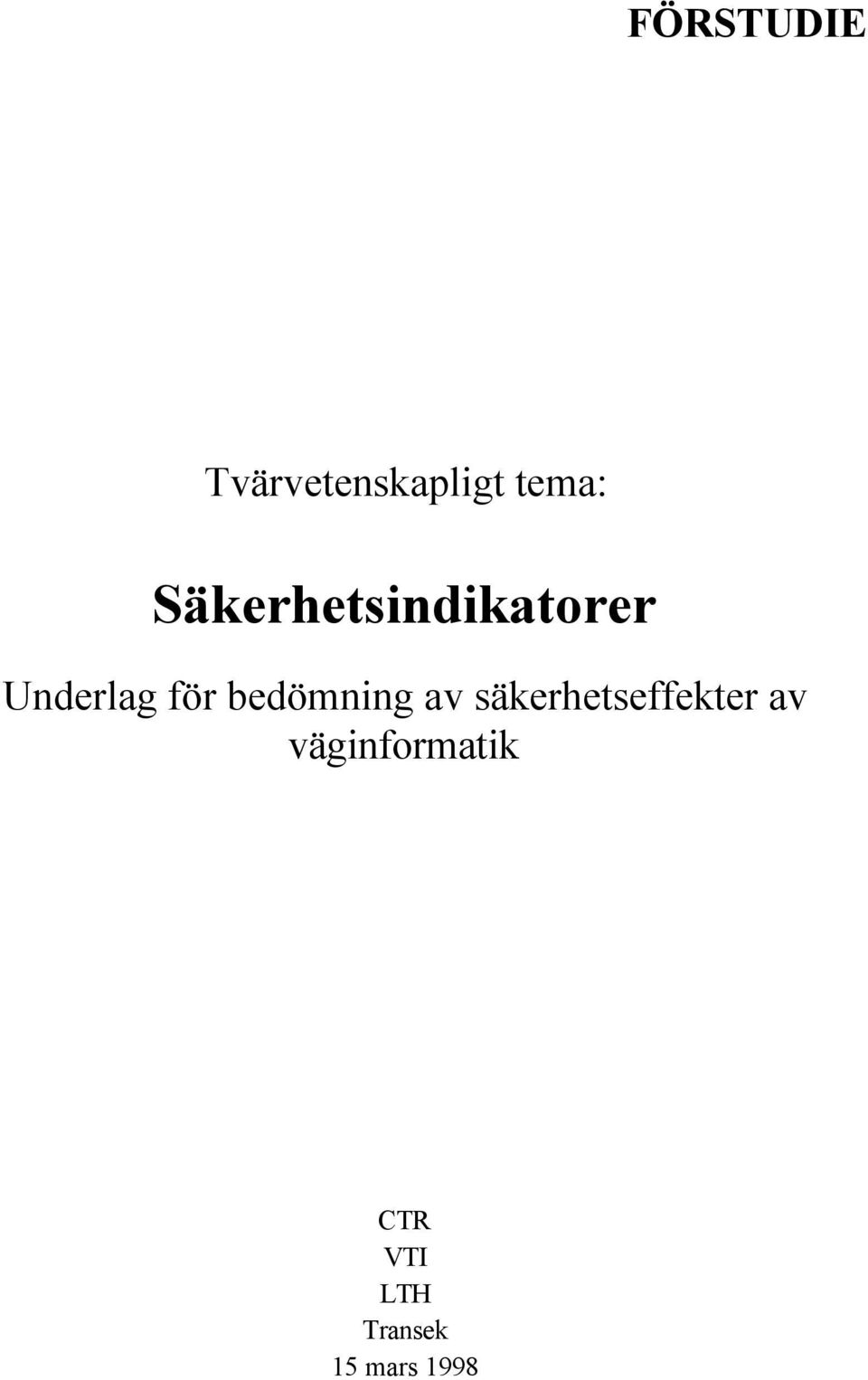 bedömning av säkerhetseffekter av