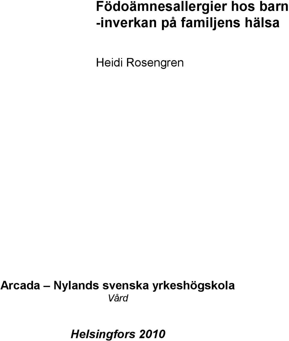 Heidi Rosengren Arcada Nylands