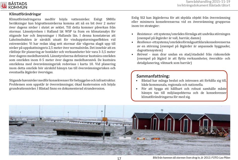 Länsstyrelsen i Halland lät WSP ta fram en klimatanalys för stigande hav och åmynningar i Hallands län.