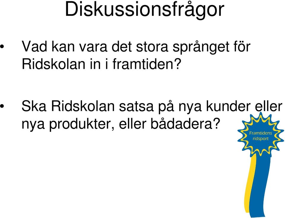 framtiden?