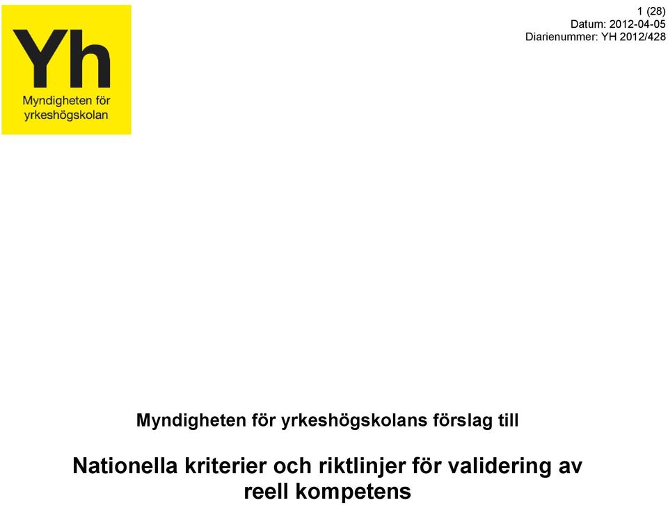 förslag till Nationella kriterier och