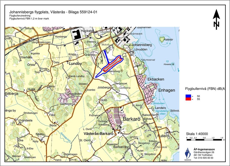 Flygbullernivå (FBN) db(a) = = 50 55 Skala 1:40000 0 0,2 0,4