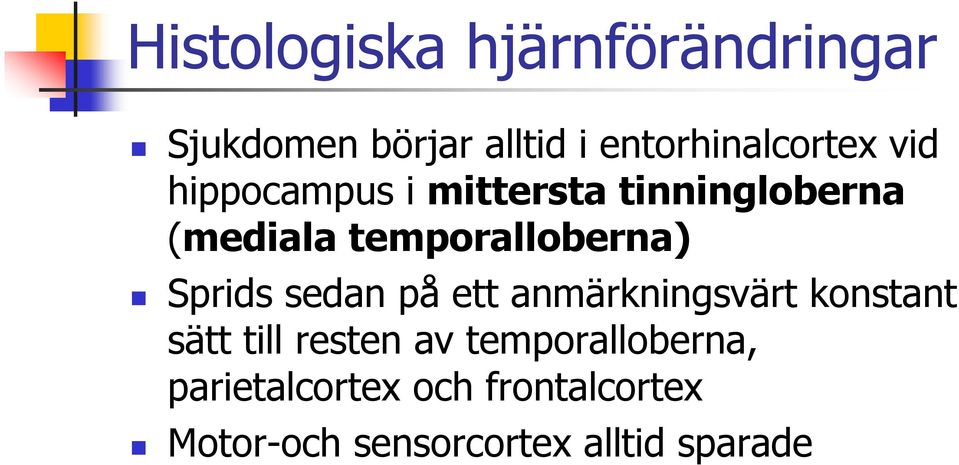 Sprids sedan på ett anmärkningsvärt konstant sätt till resten av