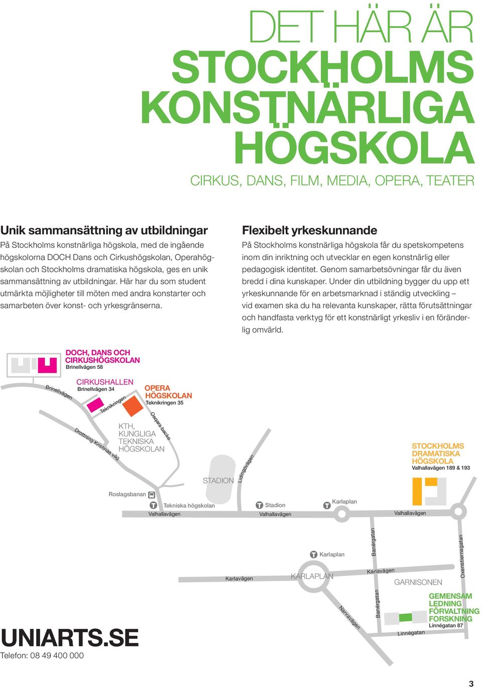 Här har du som studet utmärkta möjligheter till möte med adra kostarter och samarbete över kost- och yrkesgräsera.