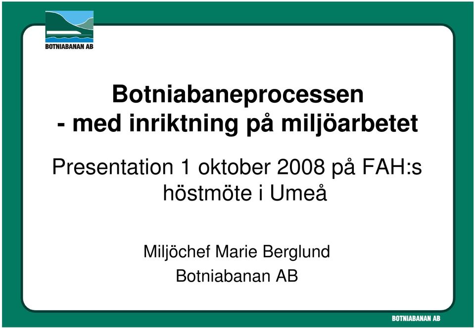 oktober 2008 på FAH:s höstmöte i