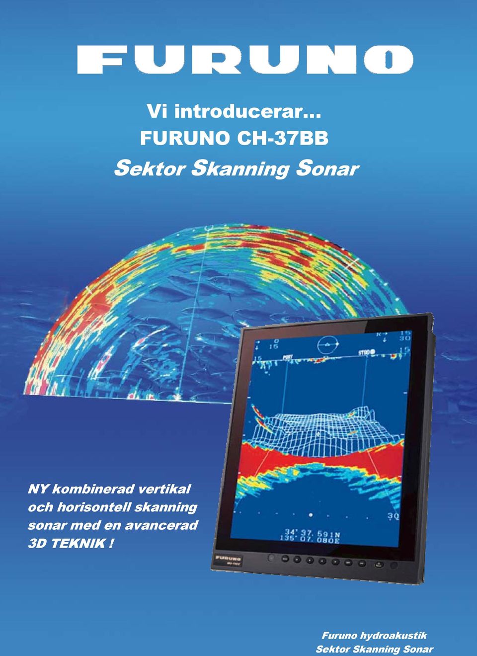 horisontell skanning sonar med en avancerad