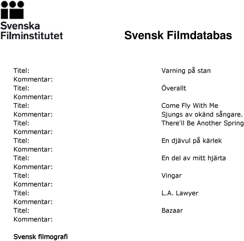 There'll Be Another Spring En djävul på