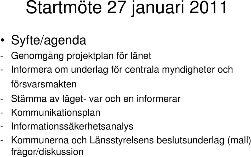 av läget- var och en informerar - Kommunikationsplan -