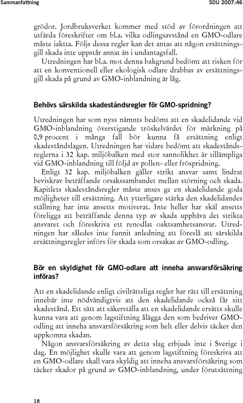 Behövs särskilda skadeståndsregler för GMO-spridning?