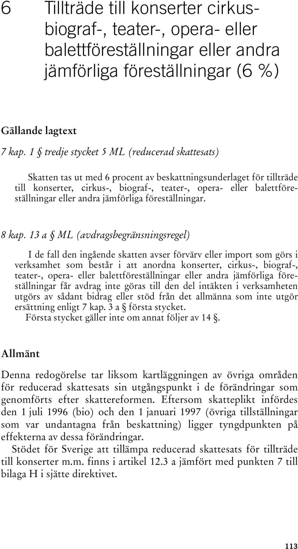 andra jämförliga föreställningar. 8 kap.