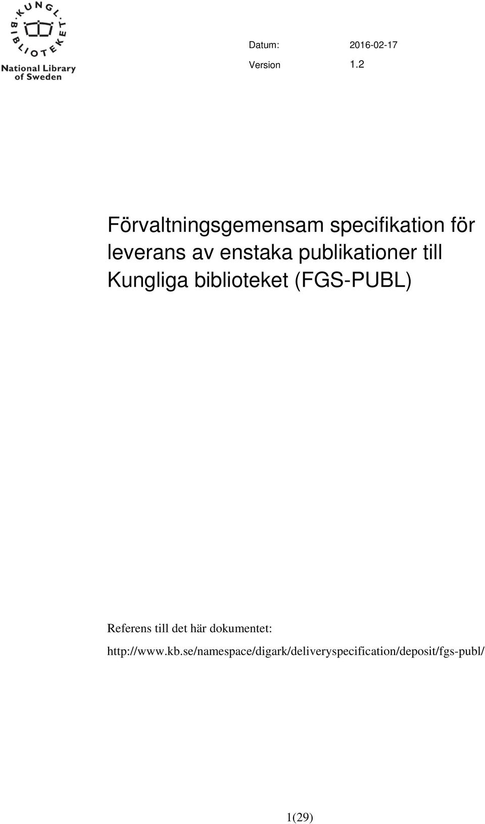 publikationer till Kungliga biblioteket (FGS-PUBL) Referens